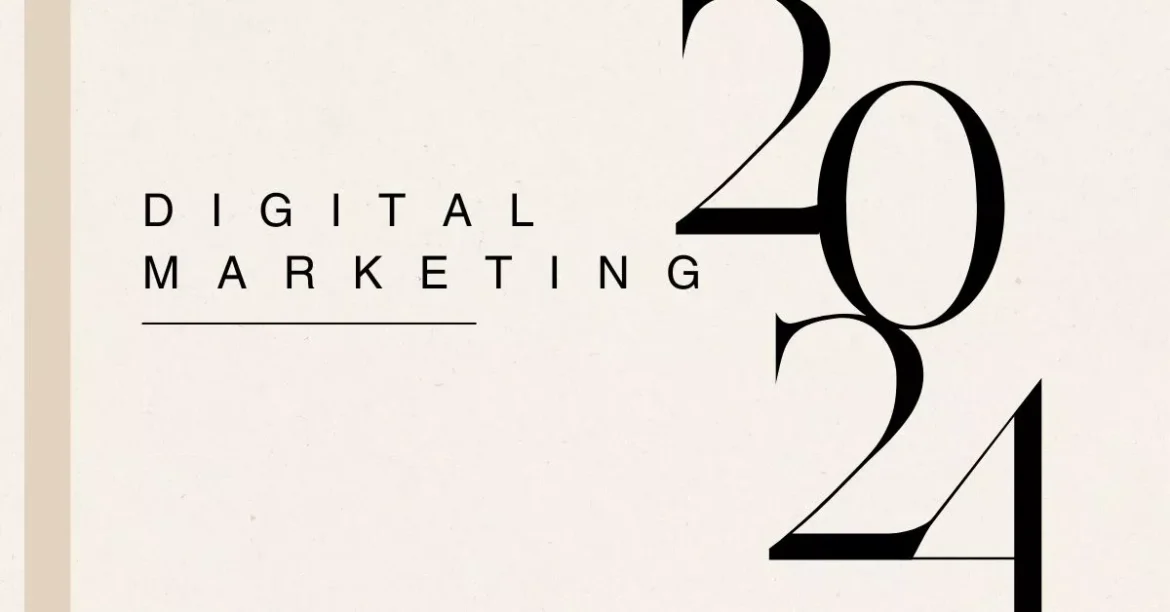 2024's Digital Marketing Horizon